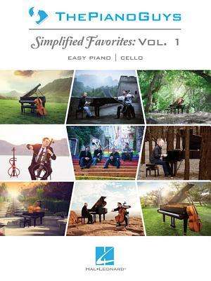 The Piano Guys: Simplified Favorites, Vol. 1: Easy Piano/Optional Cello, Buch