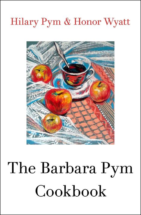 Hilary Pym: The Barbara Pym Cookbook, Buch