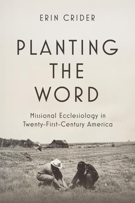 Erin Crider: Planting the Word, Buch