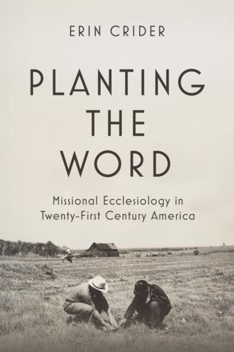 Erin Crider: Planting the Word, Buch