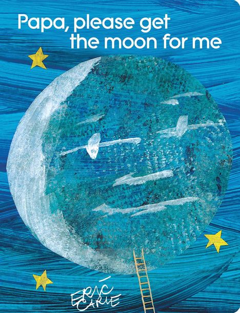 Eric Carle: Papa, Please Get the Moon for Me, Buch