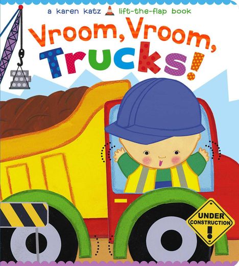 Karen Katz: Vroom, Vroom, Trucks!, Buch