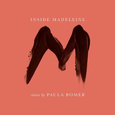 Paula Bomer: Inside Madeleine, MP3-CD