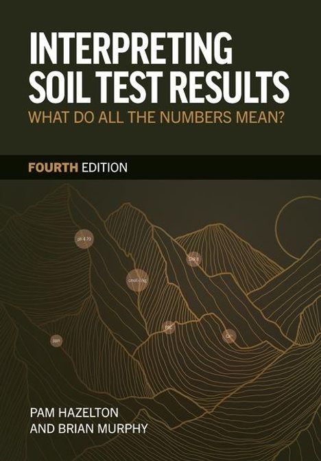 Pam Hazelton: Interpreting Soil Test Results, Buch