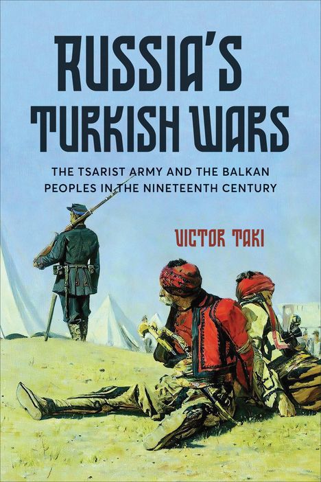 Victor Taki: Russia's Turkish Wars, Buch