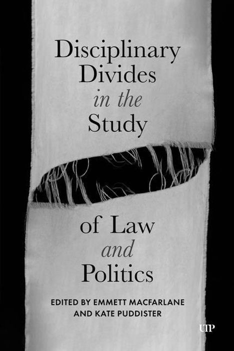 „Disciplinary Divides in the Study of Law and Politics“ auf zerrissenem Stoff. Herausgegeben von Emmett Macfarlane und Kate Puddister.