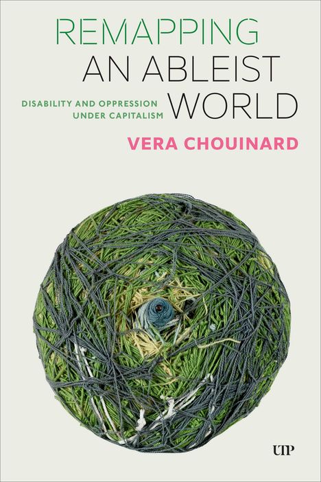 Vera Chouinard: Remapping an Ableist World, Buch