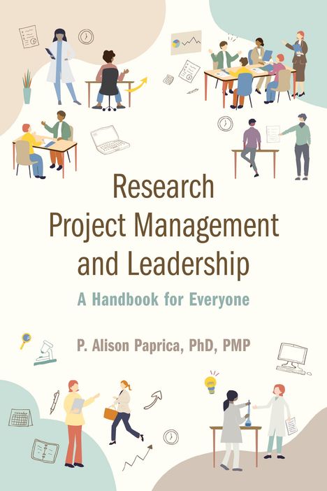 P. Alison Paprica: Research Project Management and Leadership, Buch
