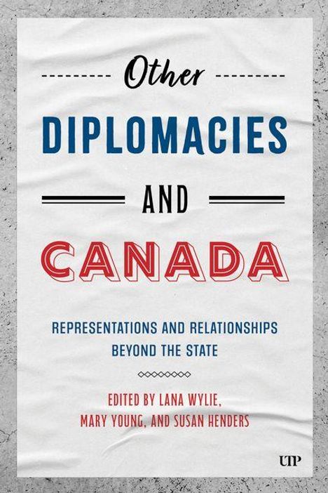Other Diplomacies and Canada, Buch