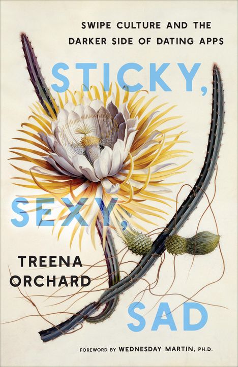Treena Orchard: Sticky, Sexy, Sad, Buch