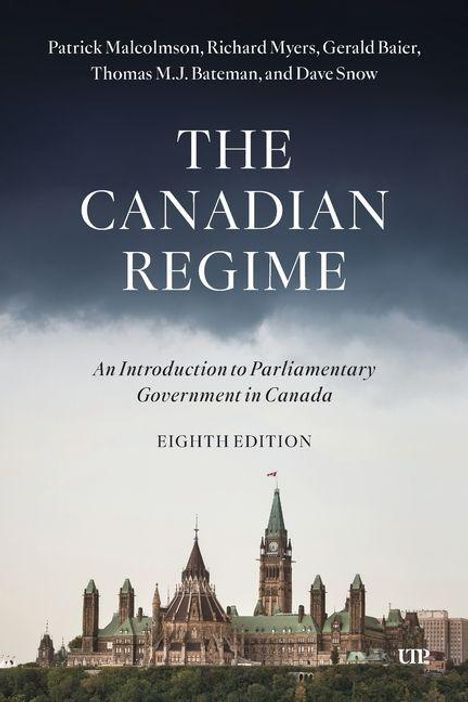 "The Canadian Regime. An Introduction to Parliamentary Government in Canada. Eighth Edition." Bild eines Parlamentsgebäudes.