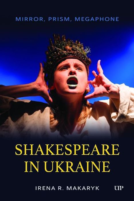 Irena Makaryk: Shakespeare in Ukraine, Buch