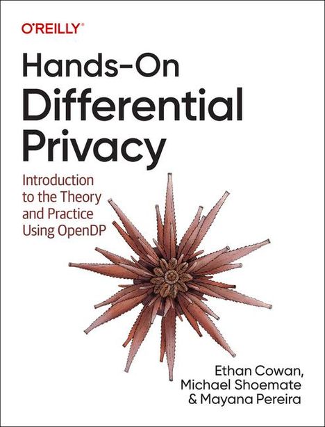 Ethan Cowan: Hands-On Differential Privacy, Buch