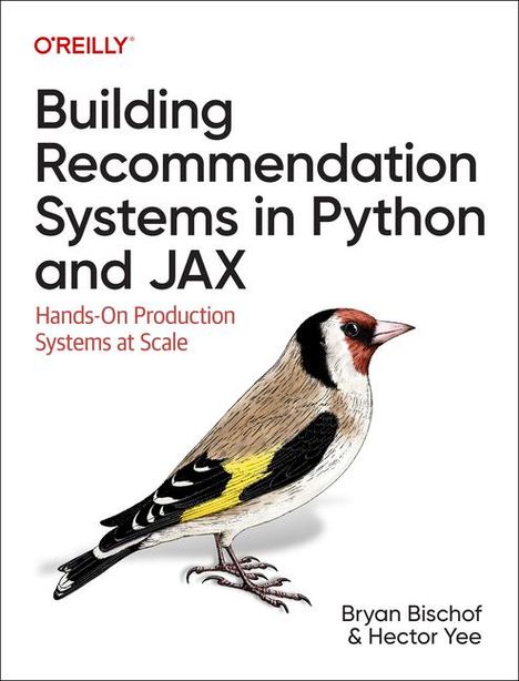 Bryan Bischof: Building Recommendation Systems in Python and Jax, Buch