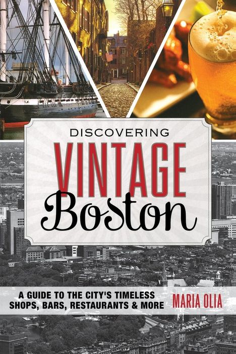 Maria Olia: Discovering Vintage Boston, Buch