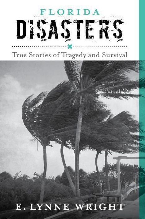 E Lynne Wright: Florida Disasters, Buch