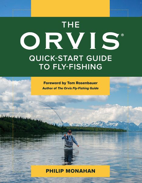 Philip Monahan: The Orvis Quick-Start Guide to Fly-Fishing, Buch