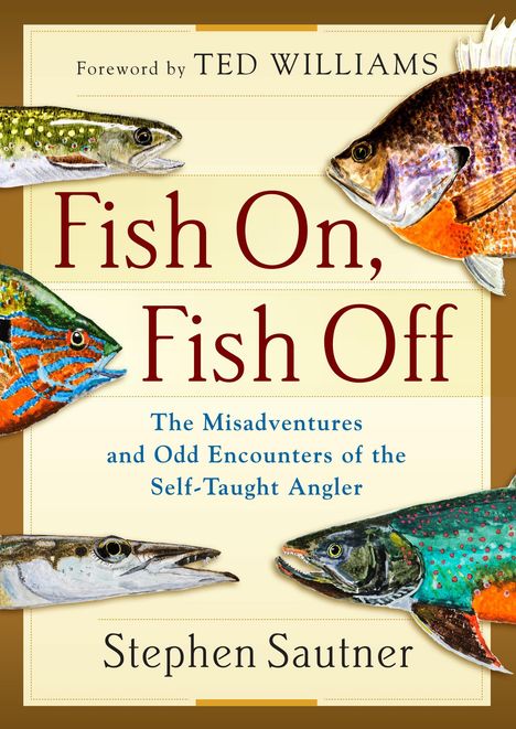 Stephen Sautner: Fish On, Fish Off, Buch