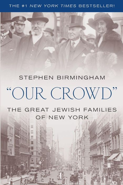 Stephen Birmingham: "Our Crowd", Buch