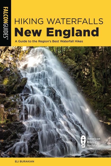 Eli Burakian: Hiking Waterfalls New England, Buch