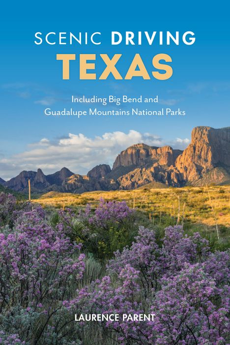 Laurence Parent: Scenic Driving Texas, Buch