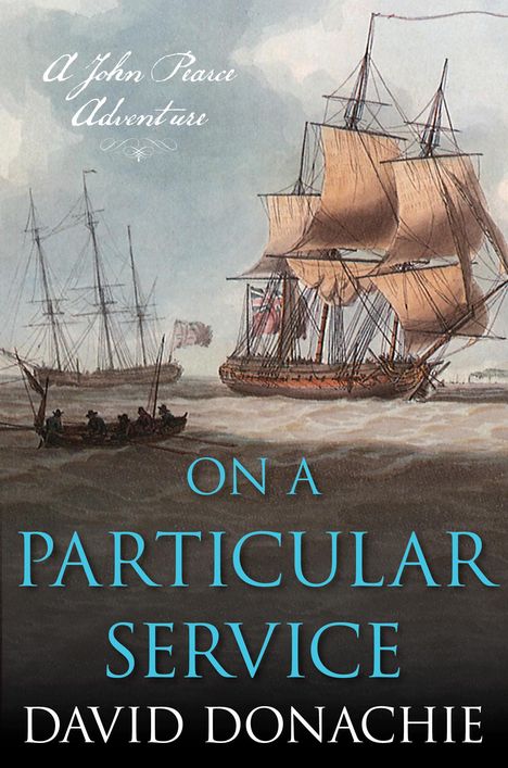 David Donachie: On a Particular Service, Buch