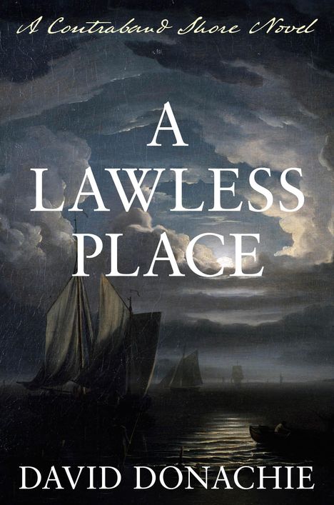 David Donachie: A Lawless Place, Buch