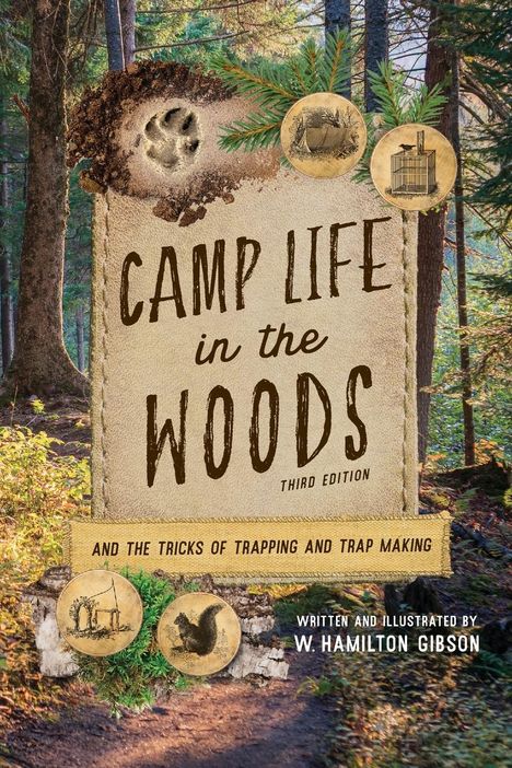 W. Hamilton Gibson: Camp Life in the Woods, Buch