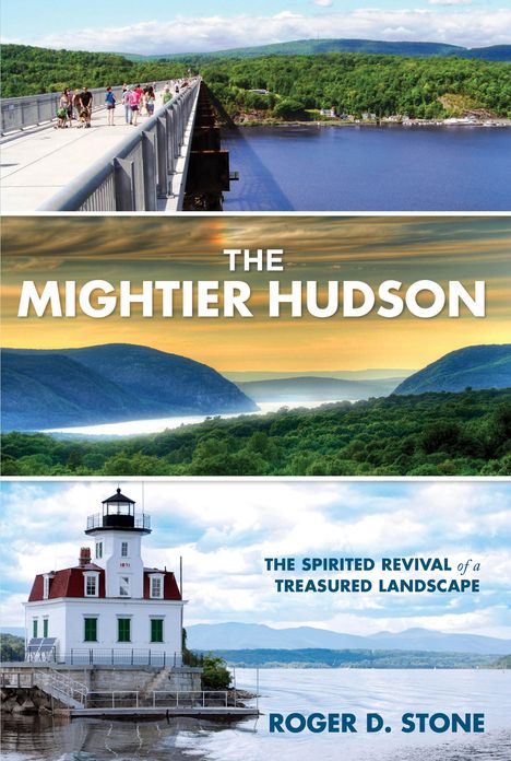 Roger D. Stone: The Mightier Hudson, Buch