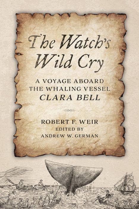 Robert F Weir: The Watch's Wild Cry, Buch