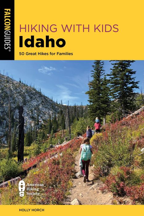 Holly Horch: Hiking with Kids Idaho, Buch