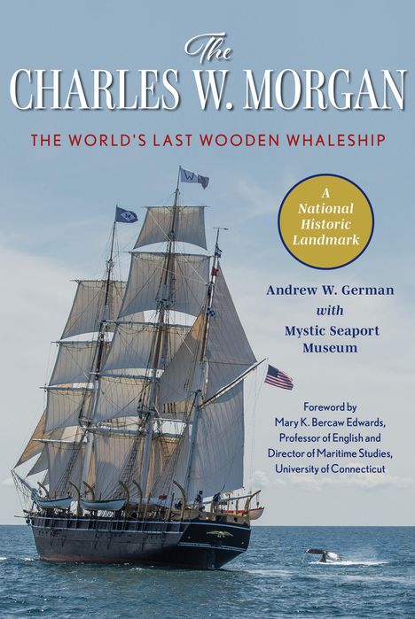 Andrew W German: The Charles W. Morgan, Buch