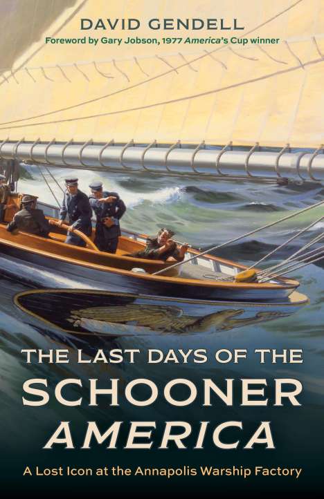 David Gendell: The Last Days of the Schooner America, Buch