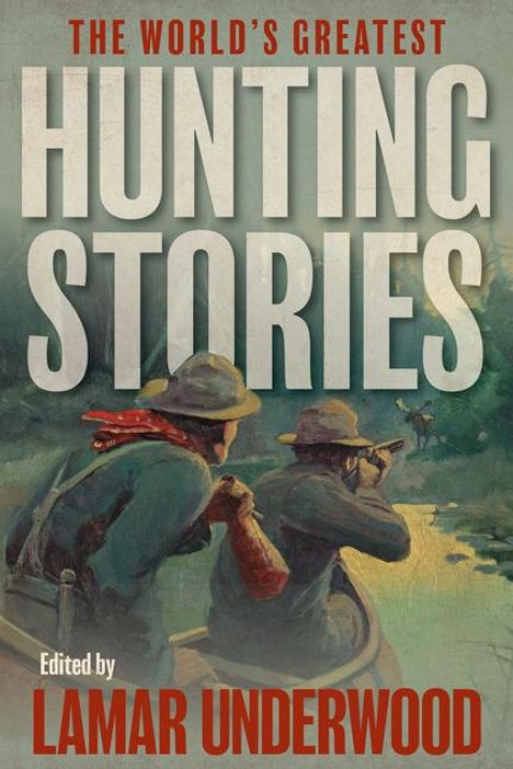 The World's Greatest Hunting Stories, Buch