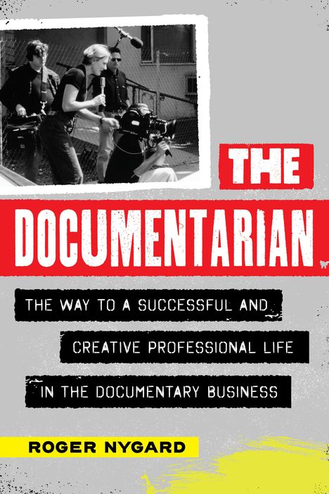 Roger Nygard: The Documentarian, Buch