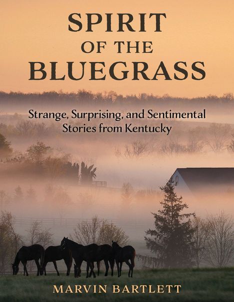 Marvin Bartlett: Spirit of the Bluegrass, Buch