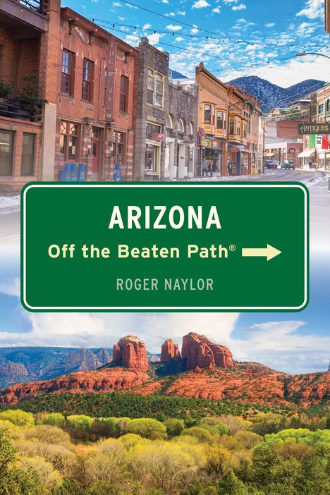 Roger Naylor: Arizona Off the Beaten Path(r), Buch