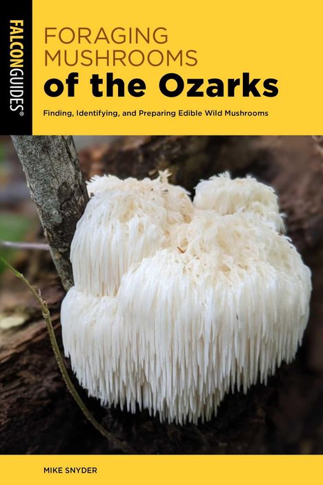 „FORAGING MUSHROOMS of the Ozarks“. Buchcover mit einem großen, weißen Pilz vor einem Baumstamm.