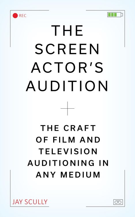 Jay Scully: The Screen Actor's Audition, Buch