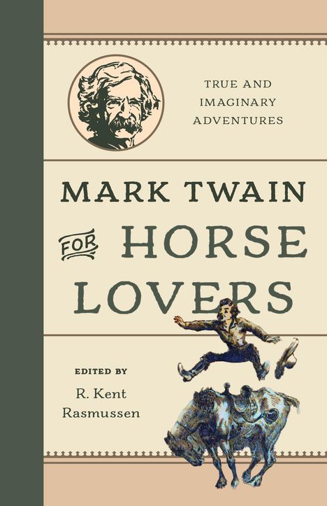 R Kent Rasmussen: Mark Twain for Horse Lovers, Buch