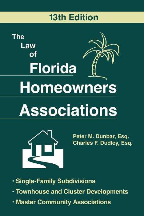 Peter M Dunbar: The Law of Florida Homeowners Associations, Buch