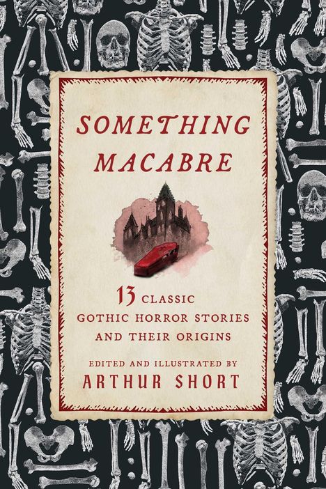 Etikett: "Something Macabre", "13 Classic Gothic Horror Stories". Illustration von Schloss und rotem Sarg, Skelettmuster-Hintergrund.