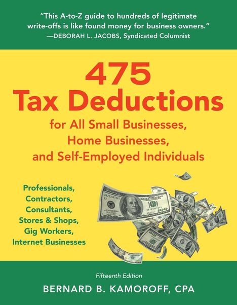 "475 Tax Deductions" Buchcover, gelber Hintergrund, fliegende Dollar-Scheine, von Bernard B. Kamoroff, CPA.