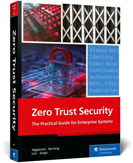 „Zero Trust Security: The Practical Guide for Enterprise Systems“ von Aggarwal, Berning, Lim, Singh. Cover mit Schlossmotiv.