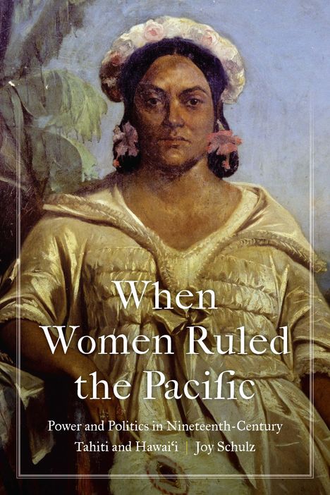 Joy Schulz: When Women Ruled the Pacific, Buch