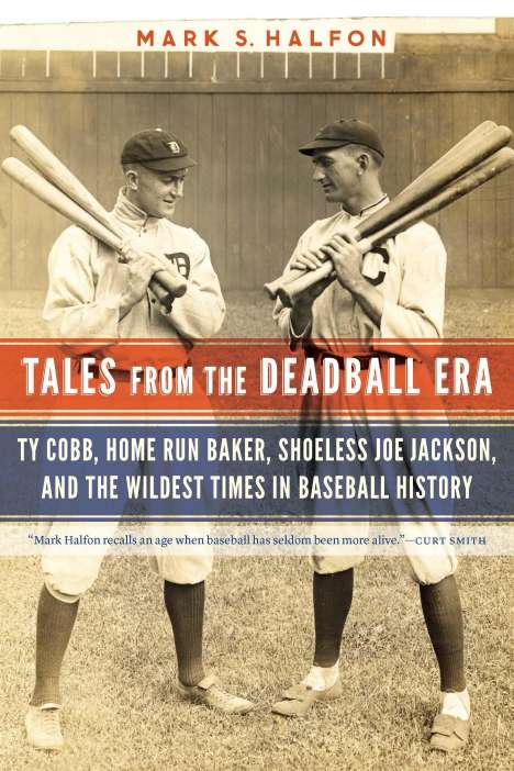 Mark S Halfon: Tales from the Deadball Era, Buch