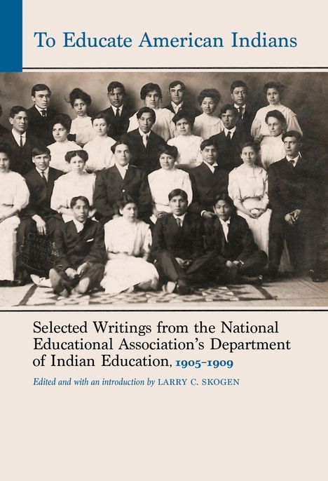 Larry C. Skogen: To Educate American Indians, Buch