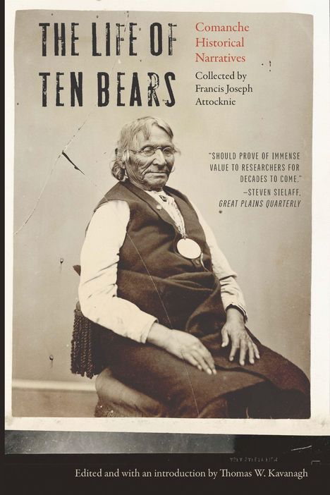 "The Life of Ten Bears: Comanche Historical Narratives" von Francis Joseph Attocknie. Schwarzweiß-Foto eines älteren Mannes.