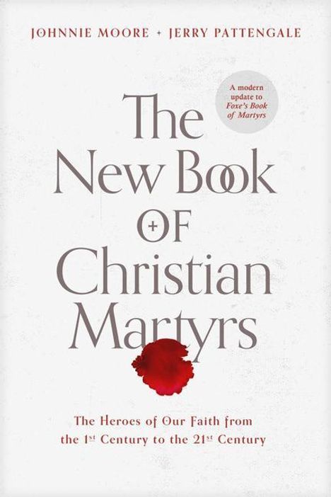 Johnnie Moore: The New Book of Christian Martyrs, Buch