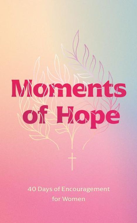 Chris Tiegreen: Moments of Hope, Buch